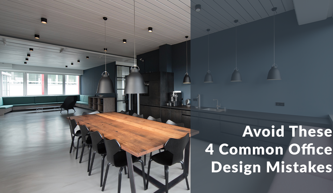 Avoid These 6 Common Office Design Mistakes