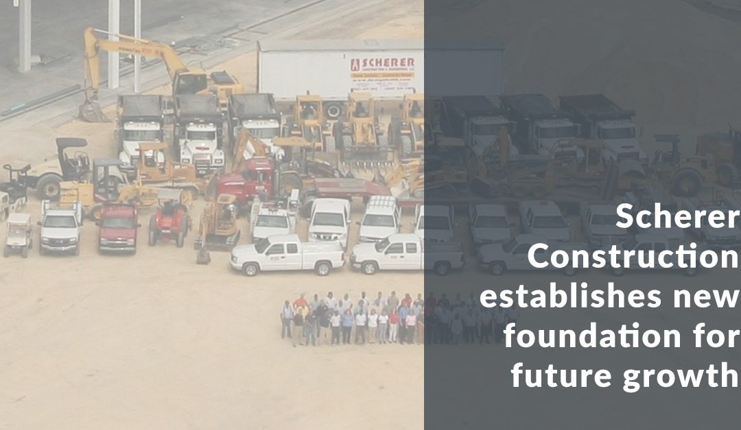 Scherer Construction establishes new foundation for future growth